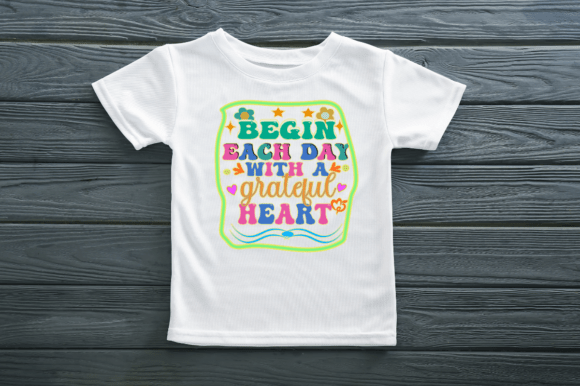 Begin Each Day with a Grateful Heart: Graphics and T-Shirt Designs