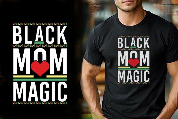 BLACK MOM MAGIC VECTOR TSHIRT DESIGN