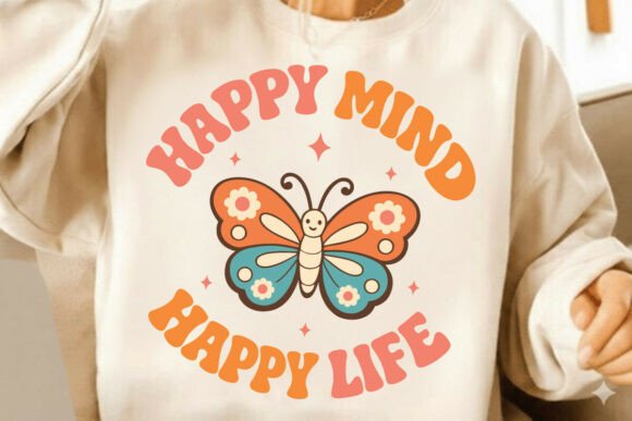 Happy Mind Happy Life Sublimation Graphics