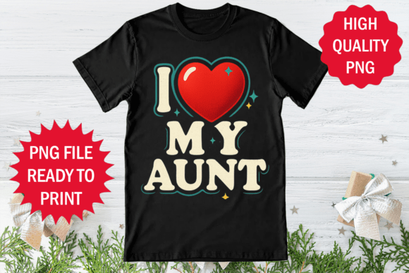 I Love My Aunt Vintage Design Graphics