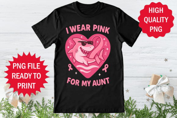 I Wear Pink for My Aunt Sublimation Png Graphics