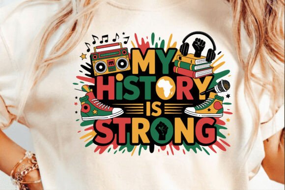 My History is Strong Black History Month Graphics